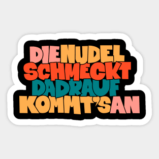 Nudel Schmeckt T-Shirt: Zelebriere den Kultspruch von Peter Ludolf mit Stil Sticker